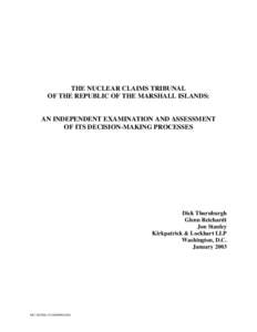 THE NUCLEAR CLAIMS TRIBUNAL OF THE REPUBLIC OF THE MARSHALL ISLANDS: AN INDEPENDENT EXAMINATION AND ASSESSMENT OF ITS DECISION-MAKING PROCESSES