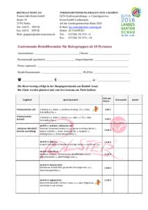 BESTELLUNGEN AN:  TERMINABSTIMMUNG/FRAGEN ZUM ANGEBOT Tourist-Info Eutin GmbH Markt 19