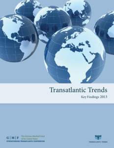 Transatlantic Trends  Key Findings 2013 Transatlantic Trends 2013 Partners