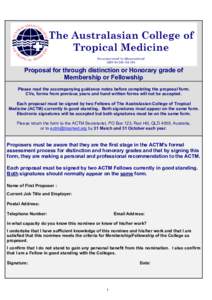 Proposal for through distinction or Honorary grade of Membership or Fellowship Please read the accompanying guidance notes before completing the proposal form. CVs, forms from previous years and hand written forms will n