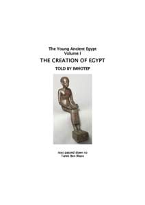 The Young Ancient Egypt Volume I THE CREATION OF EGYPT TOLD BY IMHOTEP
