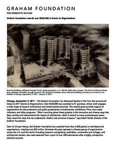FOR IMMEDIATE RELEASE Graham Foundation awards over $560,000 in Grants to Organizations Bertrand Goldberg. Affiliated Hospitals Center: Aerial perspective, n.d., Sepia print on paper. The Archive of Bertrand Gol