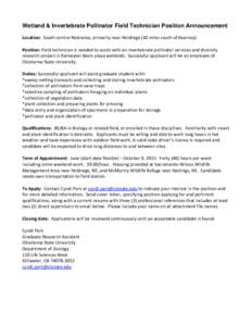 Wetland & Invertebrate Pollinator Field Technician Position Announcement Location: South central Nebraska, primarily near Holdrege (30 miles south of Kearney). Position: Field technician is needed to assist with an inver