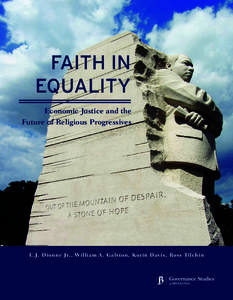 FAITH IN EQUALITY Economic Justice and the Future of Religious Progressives  E.J. Dionne Jr., William A. Galston, Korin Davis, Ross Tilchin