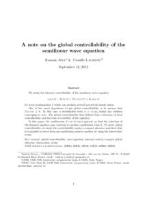 A note on the global controllability of the semilinear wave equation Romain Joly∗ & Camille Laurent†‡ September 12, 2012  Abstract