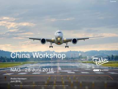 Overview  China Workshop NAG 28 Juni 2016 Andre Hermsen Juni 2016