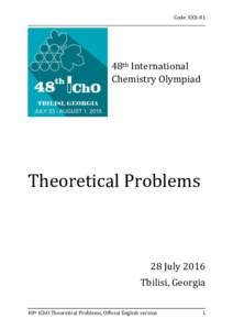 Code: XXX-01  48th International Chemistry Olympiad  Theoretical Problems