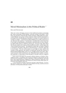 48 Moral Minimalism in the Political Realm ∗ S TELIOS V IRVIDAKIS There are various diverging answers to the traditional questions concerning the correct assessment of the relations between morality and politics. From 