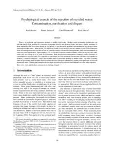 Judgment and Decision Making, Vol. 10, No. 1, January 2015, pp. 50–63  Psychological aspects of the rejection of recycled water: Contamination, purification and disgust Paul Rozin∗