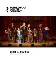 YEAR IN REVIEW ROUNDABOUT THEATRE COMPANY  CONTENTS