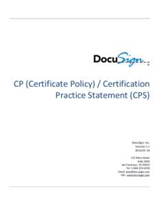   	
   CP	
  (Certificate	
  Policy)	
  /	
  Certification	
   Practice	
  Statement	
  (CPS)	
   	
   	
  