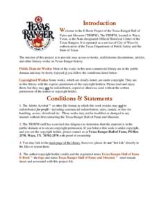 Introduction Welcome to the E-Book Project of the Texas Ranger Hall of Fame and Museum (TRHFM). The TRHFM, located in Waco, Texas, is the State-designated Official Historical Center of the Texas Rangers. It is operated a