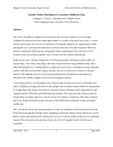 Muggah, Church, Beaudoin, Hughes Clarke  Online Distribution of Multibeam Data Seamless Online Distribution of Amundsen Multibeam Data J. Muggah1, I. Church1, J. Beaudoin1 and J. Hughes Clarke1