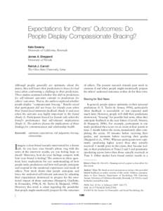 Expectations for Others’ Outcomes: Do People Display Compassionate Bracing? Kate Sweeny University of California, Riverside James A. Shepperd University of Florida