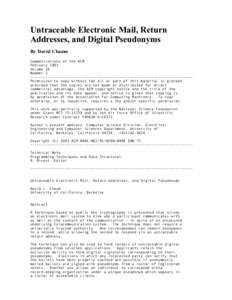Untraceable Electronic Mail, Return Addresses, and Digital Pseudonyms By David Chaum Communications of the ACM February 1981 Volume 24