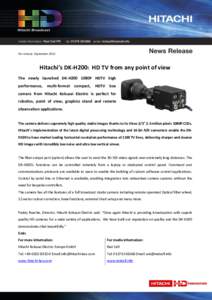 For release: SeptemberHitachi’s DK-H200: HD TV from any point of view The newly launched DK-H200 1080P HDTV high performance,