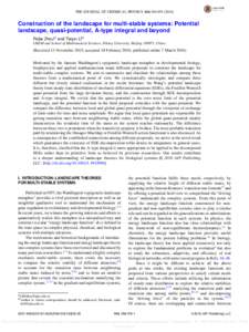 Construction of the landscape for multi-stable systems: Potential landscape, quasi-potential, A-type integral and beyond
               Construction of the landscape for multi-stable systems: Potential landscape, quasi-p