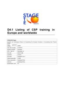 D4.1 Listing of CSP training in Europe and worldwide STAGE-STE Project Scientific and Technological Alliance for Guaranteeing the European Excellence in Concentrating Solar Thermal Energy Grant