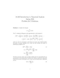 Introduction to Numerical Analysis Spring 2016 Problem Set 9 Solutions Problem 1. Consider the integral Z