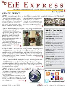 EiE E x p r e s s The Monthly eNewsletter for USACE Europe District’s Engineering in Europe Magazine Issue 10, July 2010 AROUND EUROPE