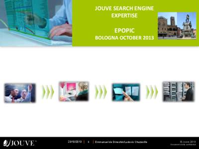 JOUVE SEARCH ENGINE EXPERTISE EPOPIC BOLOGNA OCTOBER 2013