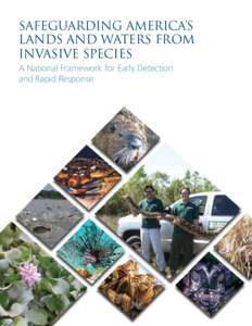 Safeguarding America’s Lands and Waters from Invasive Species A National Framework for Early Detection and Rapid Response
