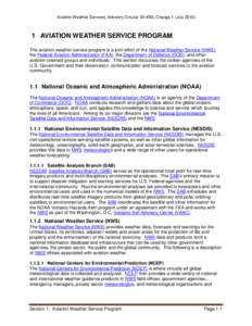 Aviation Weather Services, Advisory Circular 00-45G, Change 1 (July[removed]AVIATION WEATHER SERVICE PROGRAM The aviation weather service program is a joint effort of the National Weather Service (NWS), the Federal Avia