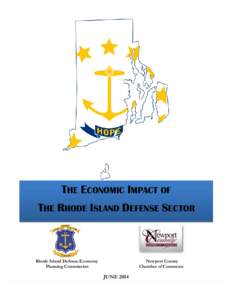 THE ECONOMIC IMPACT OF THE RHODE ISLAND DEFENSE SECTOR Rhode Island Defense Economy Planning Commission