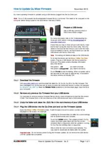 How to Update Qu Mixer Firmware  November 2015 Qu mixer operating firmware is updated using a USB device plugged into the Qu-Drive port. Note From V1.82 onwards the downloadable firmware file is a .zip format. This needs