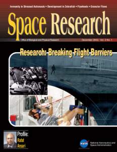 Immunity in Stressed Astronauts • Development in Zebrafish • Flywheels • Granular Flows  Space Research Office of Biological and Physical Research  December 2002, Vol. 2 No. 1