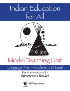 Indian Education for All Model Teaching Unit  Language Arts - Middle School Level