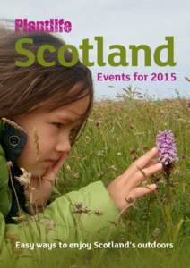 Scotland Events for 2015 Easy ways to enjoy Scotland’s outdoors  Who we are