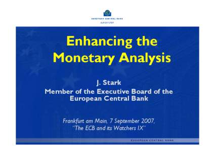 Enhancing the Monetary Analysis