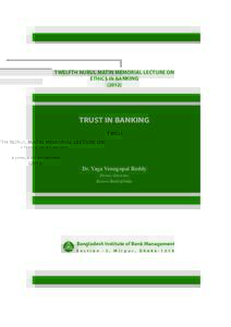 TWELFTH NURUL MATIN MEMORIAL LECTURE ON ETHICS IN BANKINGTRUST IN BANKING