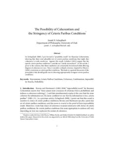 The Possibility of Coherentism and the Stringency of Ceteris Paribus Conditions* Jonah N. Schupbach Department of Philosophy, University of Utah [removed]
