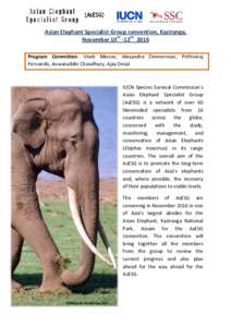    Asian Elephant Specialist Group convention, Kaziranga,  November 10th ‐12th  2016   