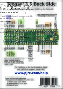 Teensy ® 3.5 Back Side  Teensy 3.5 pins with digital I/O are 5 volt tolerant. Other pins are not 5V tolerant. Do not apply more than 3.3V to A10, A11, A21, A22, A25, A26, AREF,