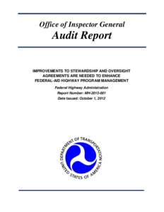 Improvements to Stewardship and Oversight Agreements Are Needed To Enhance Oversight of the Federal-Aid Highway Program