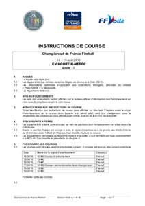 INSTRUCTIONS DE COURSE Championnat de France Fireball 14 – 19 août 2016 CV HOURTIN-MEDOC Grade : 3 1.