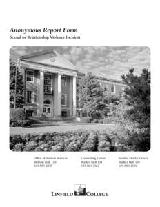 Anonymous Report Form Sexual or Relationship Violence Incident Office of Student Services Melrose Hall[removed]