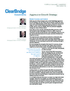 PORTFOLIO MANAGER COMMENTARY First Quarter 2014 Aggressive Growth Strategy Market Overview and Outlook