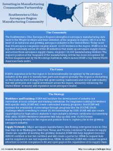Investing in Manufacturing Communities Partnership Southwestern Ohio Aerospace Region Manufacturing Community