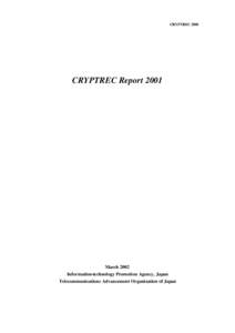 CRYPTREC[removed]CRYPTREC Report 2001 March 2002 Information-technology Promotion Agency, Japan
