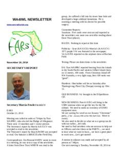 WA4IWL NEWSLETTER www.earsradioclub.org group...he suffered a fall into his tower base hole and developed a large subdural hematoma. He is awaiting a meeting with his doctor for possible