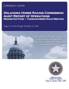 CONTRACT AUDIT Oklahoma Horse Racing Commission Audit Report of Operations Remington Park – Thoroughbred Race Meeting  August 15, 2014 through December 14, 2014