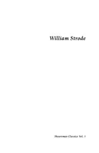 William Strode  Shearsman Classics Vol. 5 Other titles in the Shearsman Classics series: 1. Poets of Devon and Cornwall, from Barclay to Coleridge