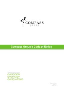 Compass Group’s Code of Ethics  Code of Ethics Issue 1.2 June 2006