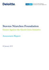 Stavros Niarchos Foundation Grants Against the Greek Crisis Initiative Assessment Report 09 January 2015