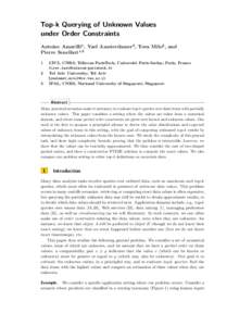 Top-k Querying of Unknown Values under Order Constraints Antoine Amarilli1 , Yael Amsterdamer2 , Tova Milo2 , and Pierre Senellart1,3 1 2