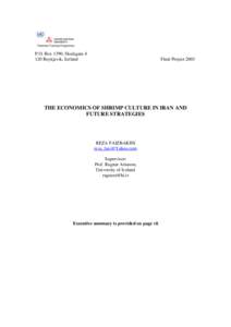 P.O. Box 1390, SkulagataReykjavik, Iceland Final ProjectTHE ECONOMICS OF SHRIMP CULTURE IN IRAN AND